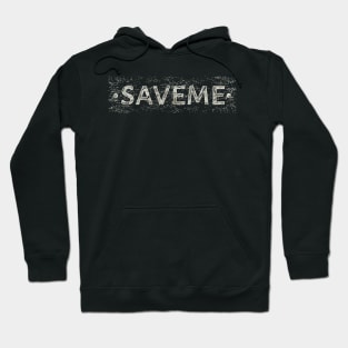 Saveme Hoodie